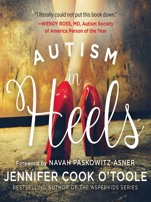 Title details for Autism in Heels by Jennifer Cook O'Toole - Wait list
